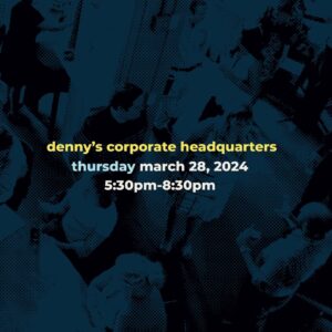  Come attend RallyYP at Denny's corporate headquarters, thursday march 28, 2024 at 5:30pm - 8:30 pm